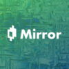 Что такое Mirror Protocol (MIR)? Все что вам нужно знать